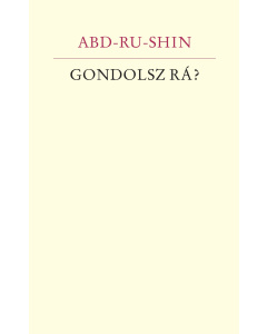 Gondolsz rá?